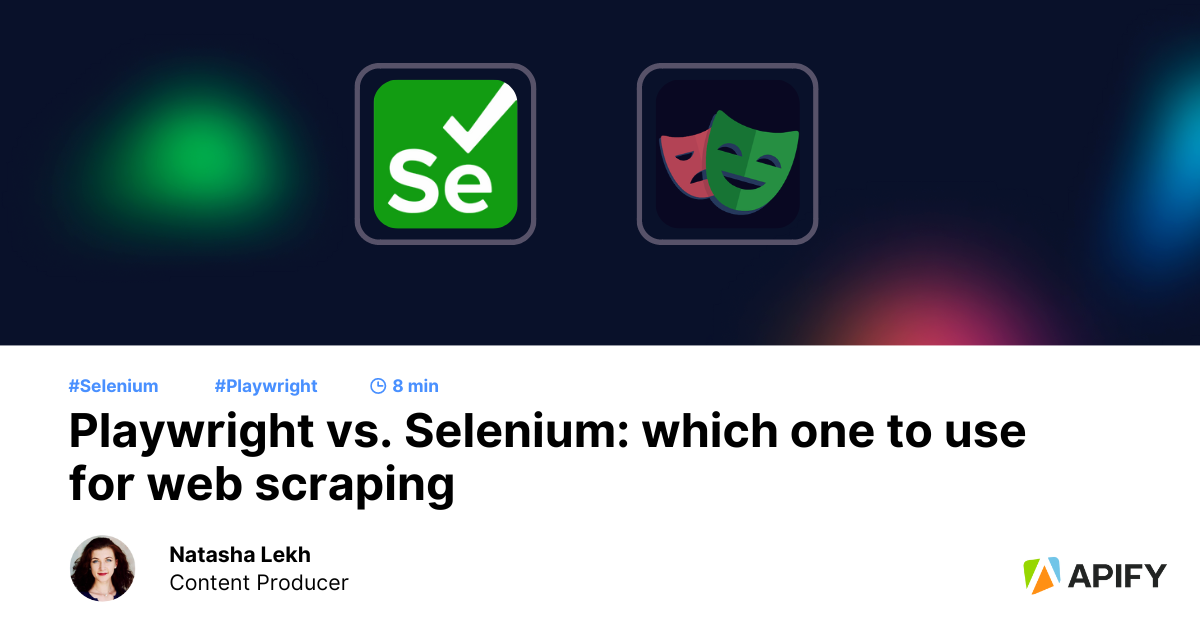 Playwright Vs Selenium Which Wins At Web Scraping