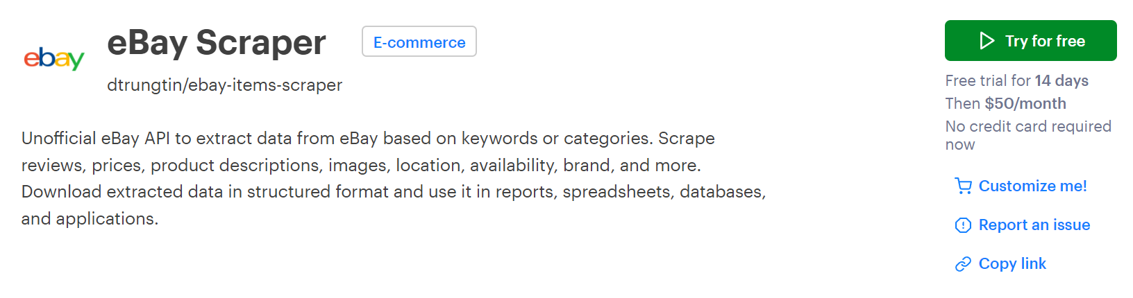 You can try eBay Scraper free for 14 days