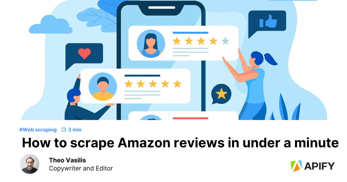 How to scrape reviews from Amazon in under a minute | Apify Blog