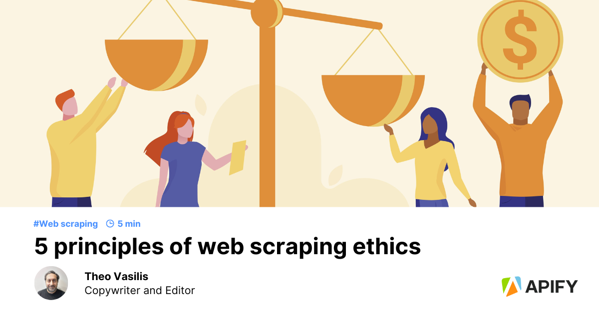 What Is Ethical Scraping And How Do You Do It? | Apify Blog