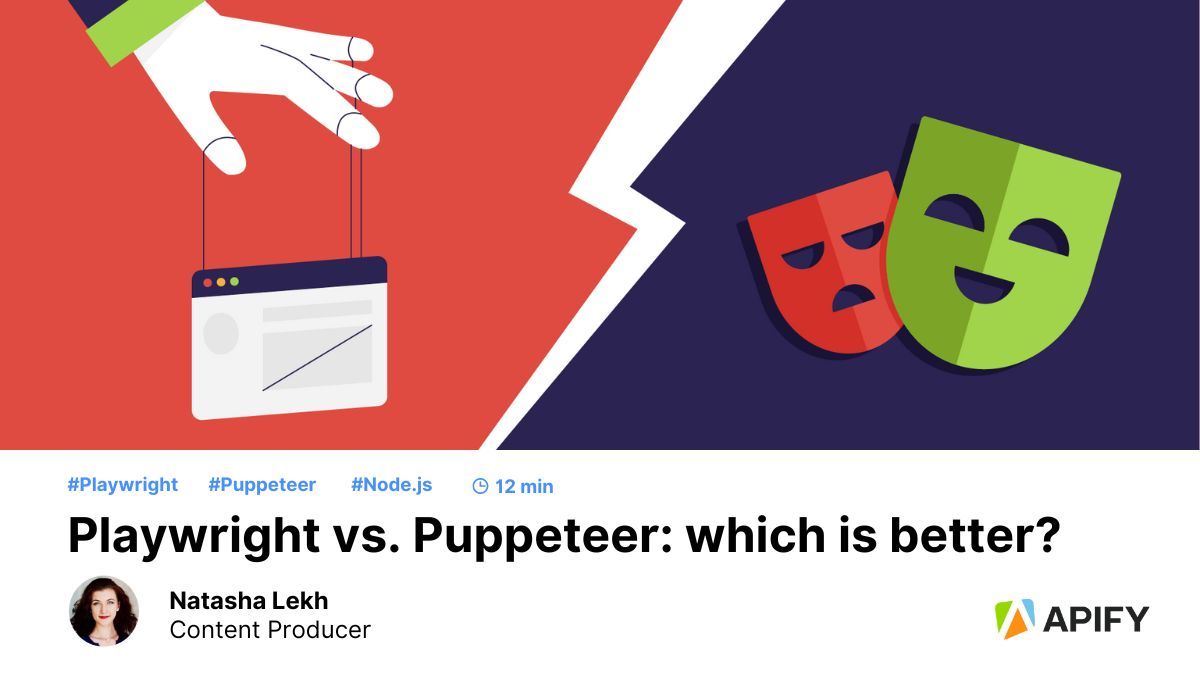 Playwright Vs. Puppeteer: Which Is Better?