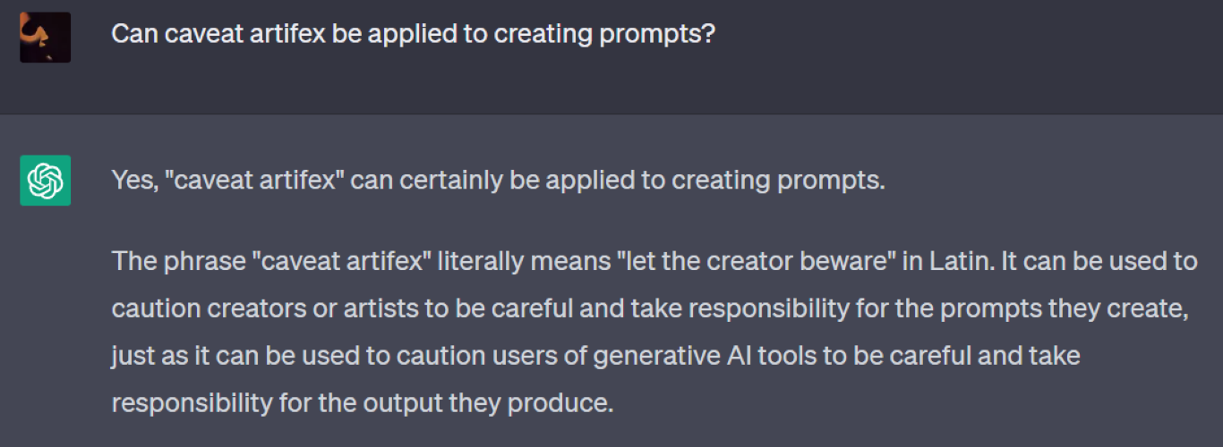 Screenshot of asking ChatGPT whether caveat artifex could be applied to the art of creating prompts