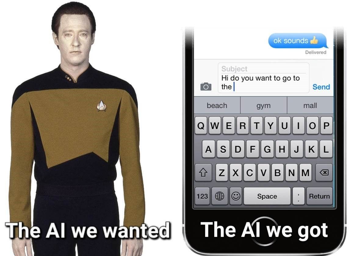 The AI we wanted (Data) vs The AI we got (Text prediction)