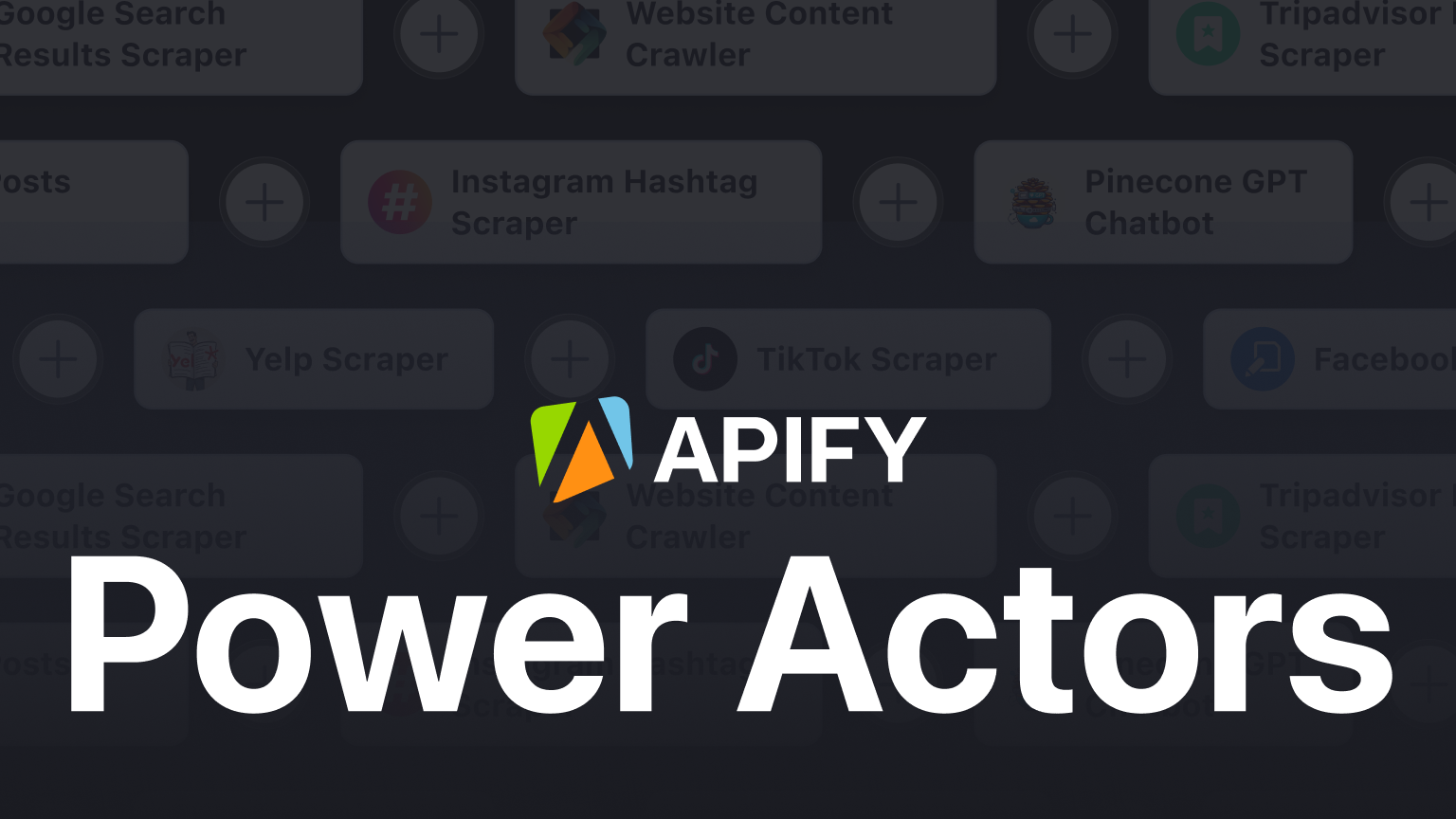 Apify Power Actors move Actors to the next level