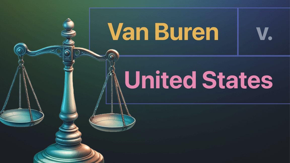 Web scraping case law: Van Buren v. United States