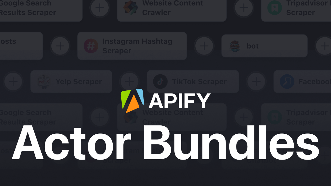 Introducing Apify bundles: do more by combining Actors into workflows