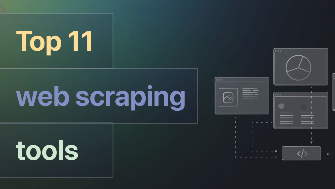 Top 11 web scraping tools in 2025