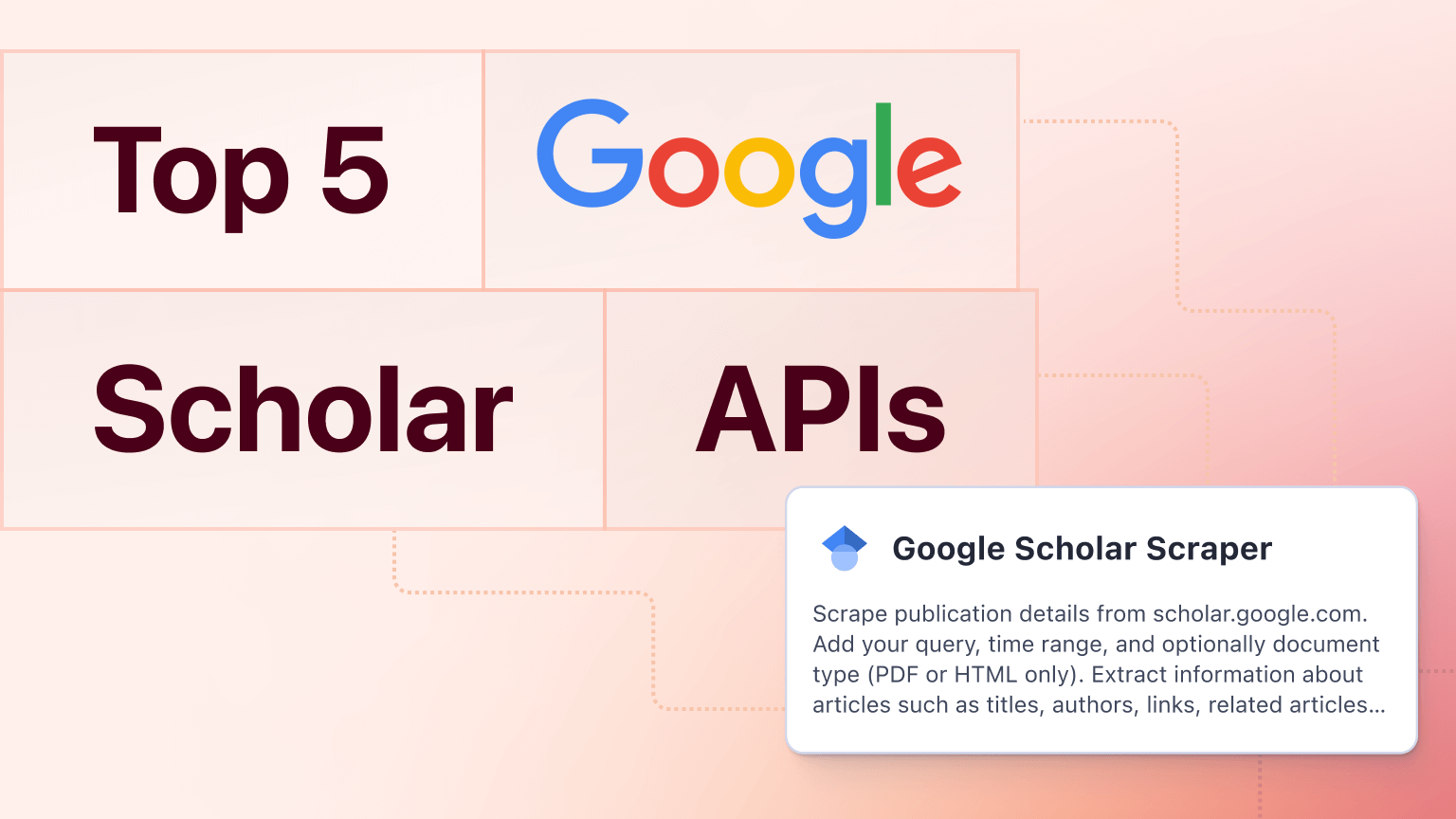 Top 5 Google Scholar APIs to extract article data